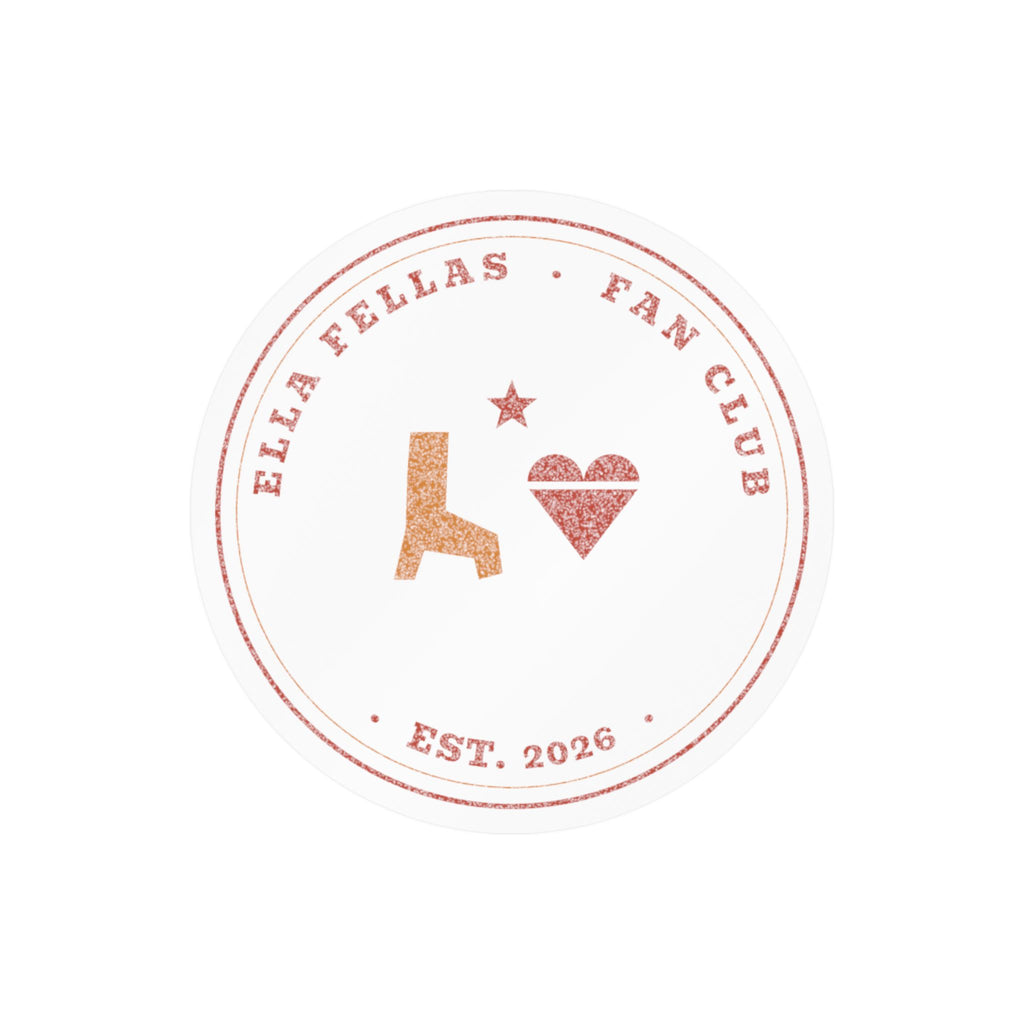 Ella Fellas Fan Club Sticker