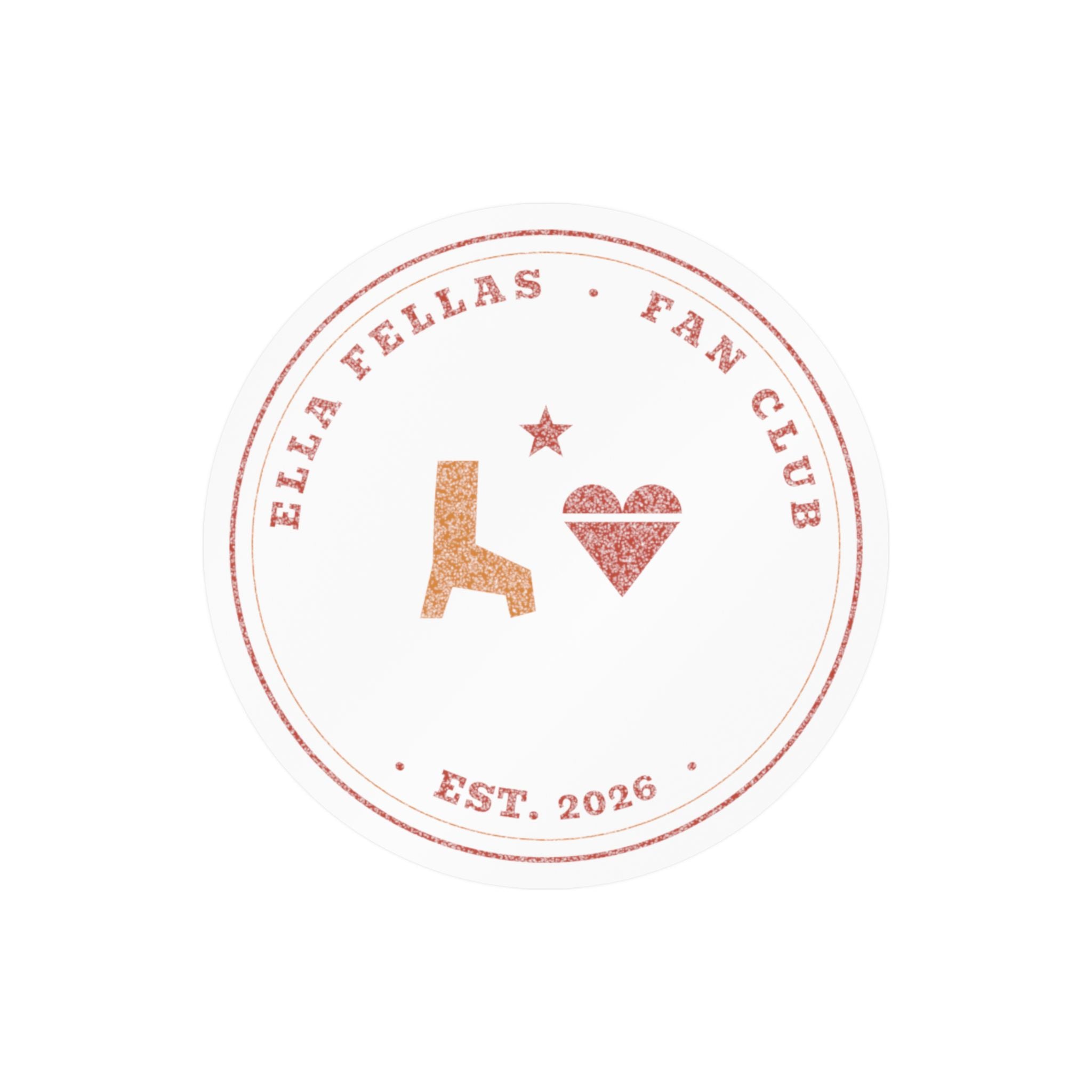 Ella Fellas Fan Club Sticker